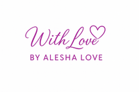 WITH LOVE BY ALESHA LOVE